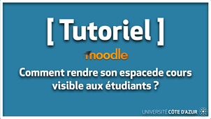 Moodle - Comment rendre son espace de cours visible aux étudiants ?