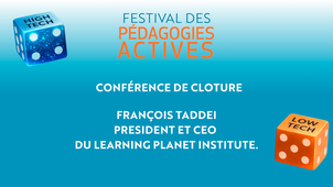 Festival des pédagogies actives - Conférence de cloture - François Taddei