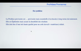 Provisoires en Prothèse Fixée : Généralités et Provisoires en méthodes Directes.mp4