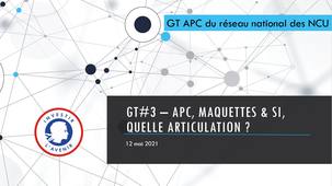 GT APC NCU#3 APC, Maquettes & SI, quelle articulation ? 12052021.mp4